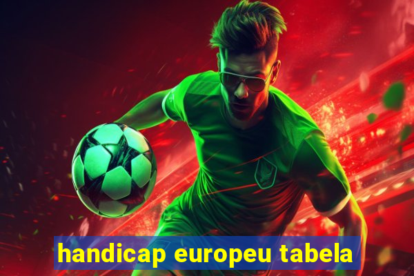 handicap europeu tabela